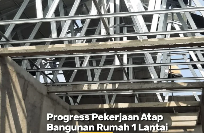 Update Proyek Rumah 1 Lantai Di Demak Pengerjaan Atap Yang Keren Banget 6