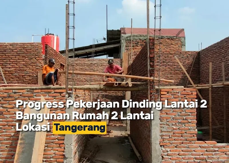 Membangun Rumah 2 Lantai Impian Di Tangerang Bersama Marifa Property 7